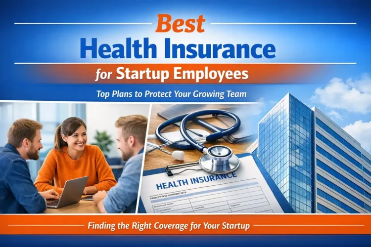 Best Health Insurance for Startup Employees